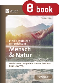 Cover Ethik schülernah unterrichten Mensch und Natur