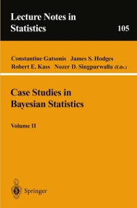 Cover Case Studies in Bayesian Statistics, Volume II