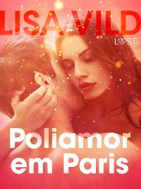 Cover Poliamor em Paris – Conto erótico