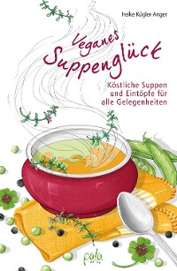 Cover Veganes Suppenglück