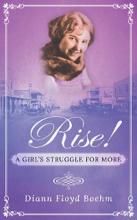 Cover Rise! A Girl's Struggle for More