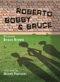 Cover Roberto, Bobby and Bruce