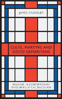 Cover Cults, Martyrs and Good Samaritans