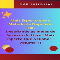 Cover Mais Esperto Que o Método de Napoleon Hill: Desafiando as Ideias de Sucesso do Livro "Mais Esperto Que o Diabo" - Volume 11