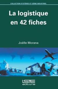 Cover La logistique en 42 fiches