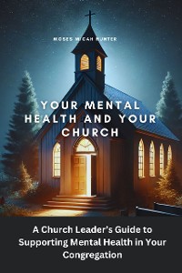 Cover Your Mental Health and Your Church