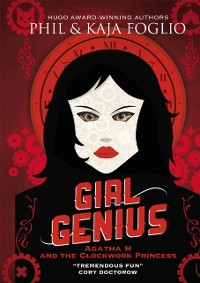 Cover Girl Genius - Agatha H and the Clockwork Princess