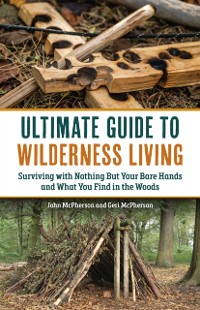 Cover Ultimate Guide to Wilderness Living