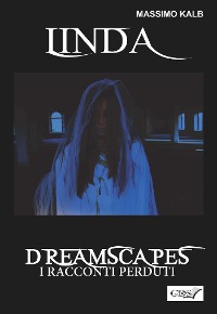 Cover Linda- Dreamscapes- I racconti perduti- Volume 27