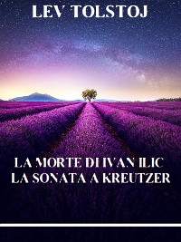 Cover La morte di Ivan Ilic. La sonata a Kreutzer
