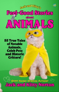 Cover Jack and Kitty's Feel-Good Stories About Animals