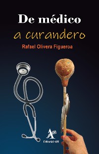 Cover De médico a curandero