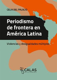 Cover Periodismo de frontera en América Latina