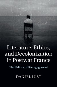 Cover Literature, Ethics, and Decolonization in Postwar France