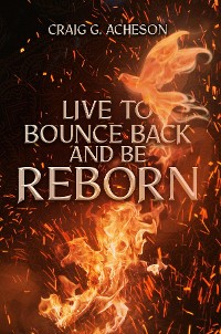 Cover Live to Bounce Back and Be Reborn