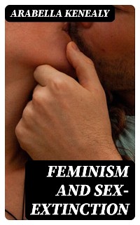 Cover Feminism and Sex-Extinction