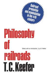 Cover Philosophy of railroads and other essays