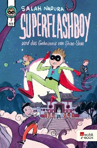 Cover Superflashboy und das Geheimnis von Shao-Shao