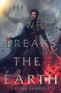 Cover He Who Breaks the Earth