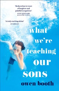 Cover What We're Teaching Our Sons