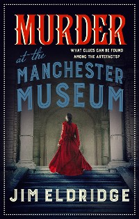 Cover Murder at the Manchester Museum