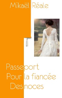 Cover Passeport pour la fiancée des noces