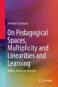 Cover On Pedagogical Spaces, Multiplicity and Linearities and Learning