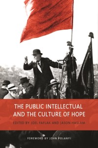 Cover Public Intellectual and the Culture of Hope