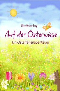 Cover Auf der Osterwiese - Ein Osterferienabenteuer