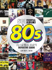 Cover 501 Essential Albums of the '80s