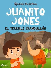 Cover Juanito Jones – El terrible grandullón