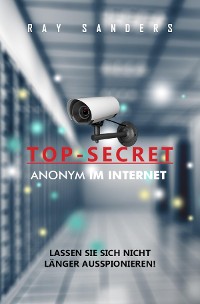 Cover Top Secret - Anonym im Netz