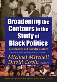 Cover Broadening the Contours in the Study of Black Politics
