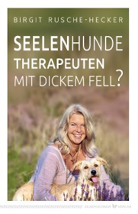 Cover Seelenhunde – Therapeuten mit dickem Fell?