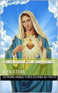 Cover A VIRGEM MARIA [COM COMENTÁRIOS]