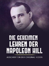 Cover Die Geheimen Iehren der Napoleon Hill (Übersetzt)