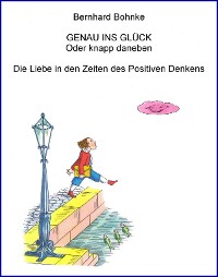 Cover GENAU INS GLÜCK - Oder knapp daneben