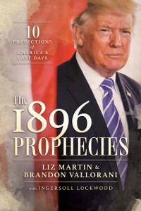 Cover 1896 Prophecies: 10 Predictions of America's Last Days