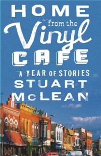 Cover Home from the Vinyl Cafe