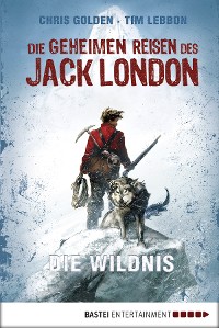 Cover Die geheimen Reisen des Jack London