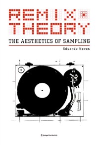 Cover Remix Theory: The Aesthetics of Sampling