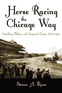 Cover Horse Racing the Chicago Way