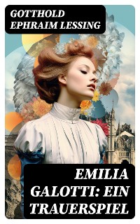 Cover Emilia Galotti: Ein Trauerspiel
