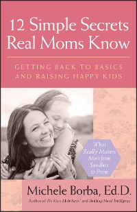 Cover 12 Simple Secrets Real Moms Know