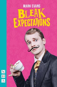 Cover Bleak Expectations (NHB Modern Plays)