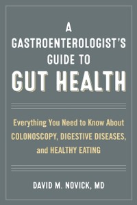 Cover Gastroenterologist's Guide to Gut Health