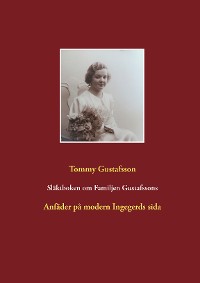 Cover Släktboken om Familjen Gustafssons Anfäder