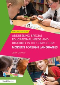 Cover Addressing Special Educational Needs and Disability in the Curriculum: Modern Foreign Languages
