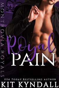 Cover A Royal Pain: Montrovia Royals - Book 1