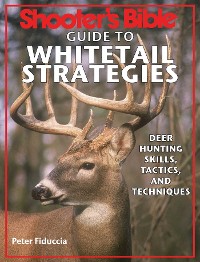 Cover Shooter's Bible Guide to Whitetail Strategies